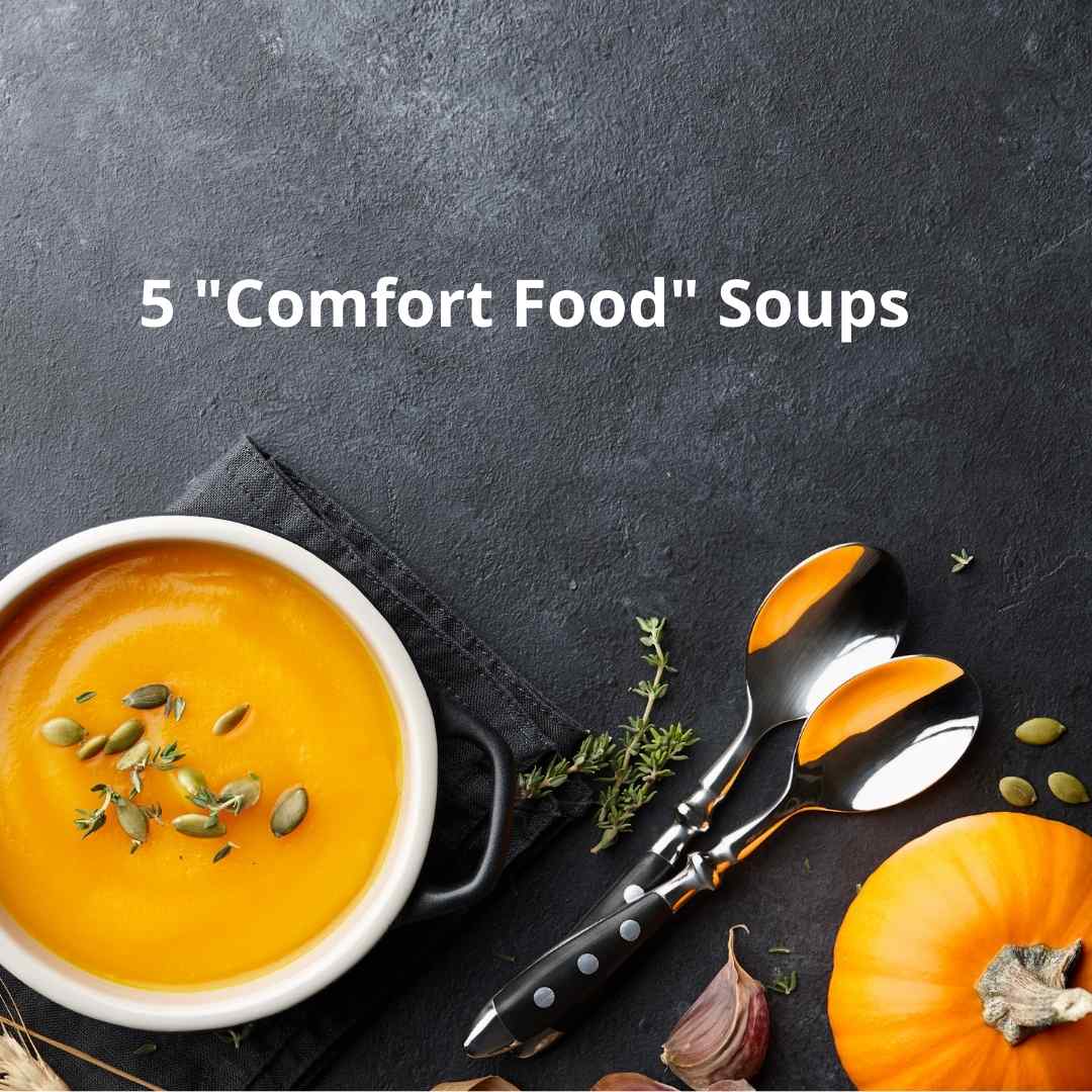 5 “comfort Food” Soups Bonicelli Cooking Club 0380